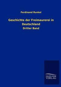 Geschichte der Freimaurerei in Deutschland