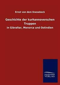 Bokomslag för "Geschichte Der Kurhannoverschen Truppen"