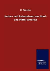 Bokomslag för "Kultur- und Reiseskizzen aus Nord- und Mittel-Amerika"