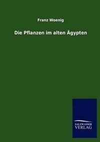 Die Pflanzen im alten Ägypten