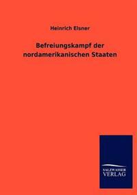 Bokomslag för "Befreiungskampf der nordamerikanischen Staaten"