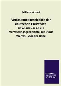 Verfassungsgeschichte Der Deutschen Freistadte