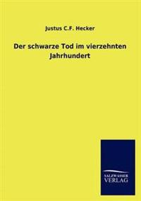 Bokomslag för "Der schwarze Tod im vierzehnten Jahrhundert"