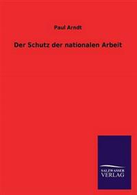Der Schutz der nationalen Arbeit