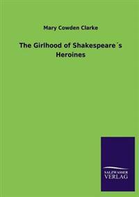 The Girlhood of Shakespeare´s Heroines