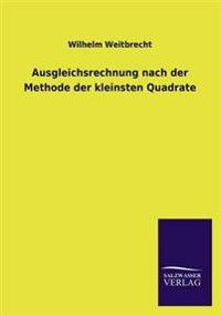 Bokomslag för "Ausgleichsrechnung nach der Methode der kleinsten Quadrate"