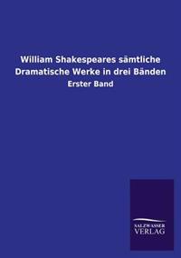 Bokomslag för "William Shakespeares sämtliche Dramatische Werke in drei Bänden"