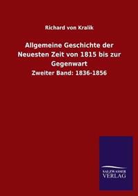 Allgemeine Geschichte der Neuesten Zeit von 1815 bis zur Gegenwart
