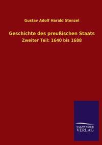 Geschichte Des Preussischen Staats