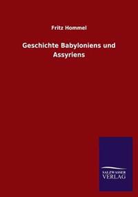 Bokomslag for "Geschichte Babyloniens Und Assyriens"