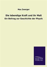 Die Lebendige Kraft Und Ihr Mass