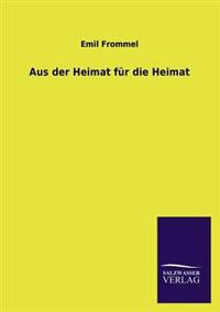 Aus Der Heimat Fur Die Heimat