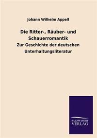 Die Ritter-, Räuber- und Schauerromantik