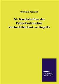 Kirjan kansi "Die Handschriften der Petro-Paulinischen Kirchenbibliothek zu Liegnitz"