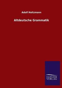 Altdeutsche Grammatik