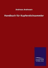Handbuch für Kupferstichsammler