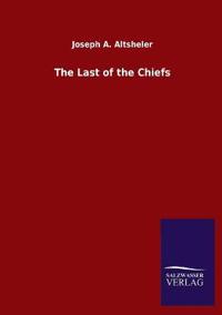 The Last of the Chiefs