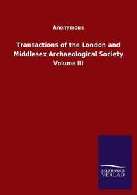 Transactions of the London and Middlesex Archaeological Society