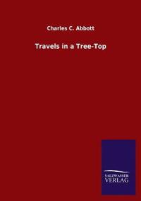 Travels in a Tree-Top