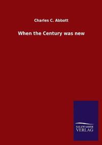 When the Century was new