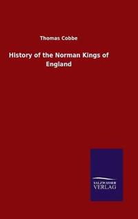 History of the Norman Kings of England