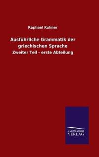 Ausführliche Grammatik der griechischen Sprache
