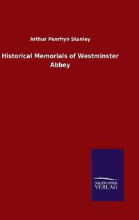 Bokomslag för "Historical Memorials of Westminster Abbey"