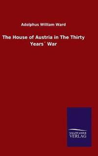 The House of Austria in The Thirty Years´ War
