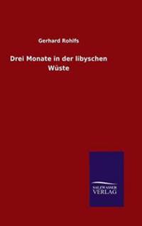 Drei Monate in der libyschen Wüste