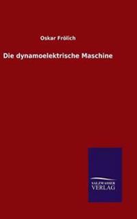 Die dynamoelektrische Maschine