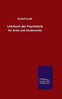 Lehrbuch der Psychiatrie