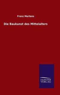 Die Baukunst des Mittelalters