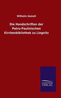 Kirjan kansi "Die Handschriften der Petro-Paulinischen Kirchenbibliothek zu Liegnitz"