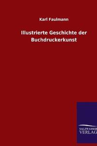 Illustrierte Geschichte der Buchdruckerkunst