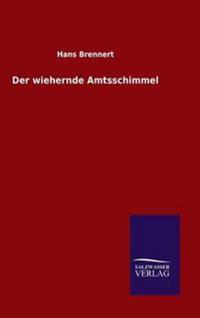 Der wiehernde Amtsschimmel