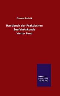 Handbuch der Praktischen Seefahrtskunde