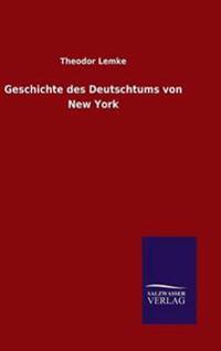 Geschichte des Deutschtums von New York