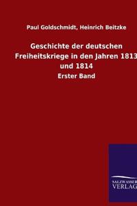 Geschichte der deutschen Freiheitskriege in den Jahren 1813 und 1814