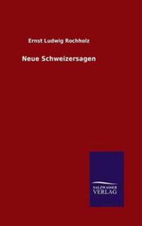 Neue Schweizersagen