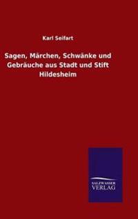 Sagen, Märchen, Schwänke und Gebräuche aus Stadt und Stift Hildesheim