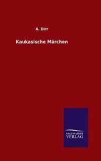 Kaukasische Märchen