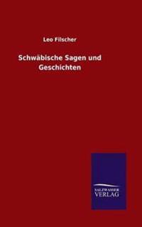 Schwäbische Sagen und Geschichten