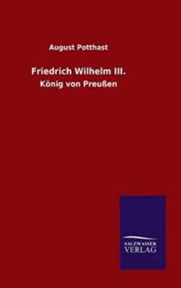 Friedrich Wilhelm III.
