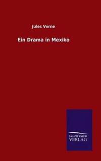 Ein Drama in Mexiko