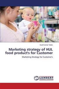 Marketing Strategy of Hul Food Product's for Customer