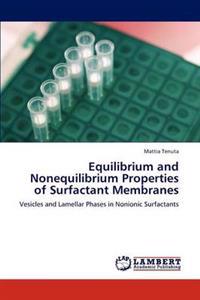Equilibrium and Nonequilibrium Properties of Surfactant Membranes