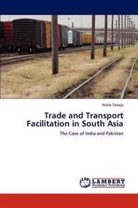 Trade and Transport Facilitation in South Asia