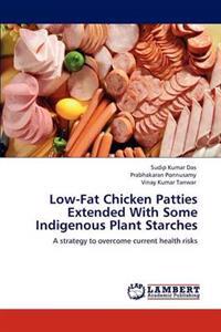 Low-Fat Chicken Patties Extended With Some Indigenous Plant Starches