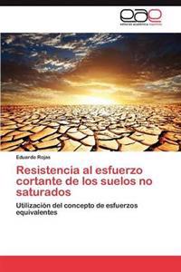 Resistencia al esfuerzo cortante de los suelos no saturados