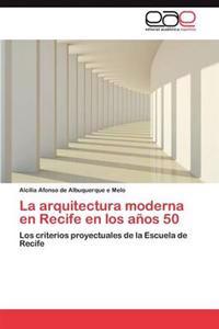 La arquitectura moderna en Recife en los años 50